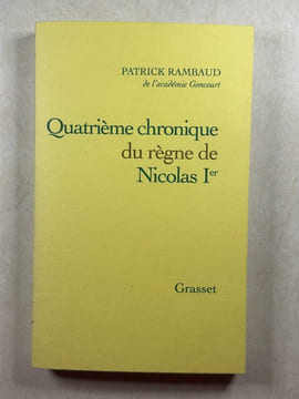 Quatrième chronique du règne de Nicolas 1er. Rambaud Patrick