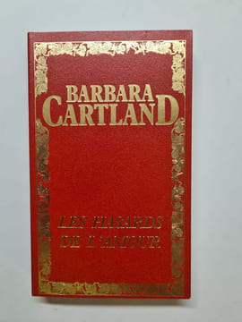 Les Hasards de l'amour. Barbara Cartland