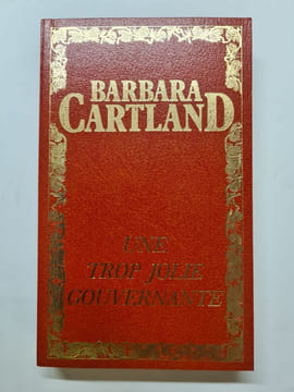 Une Trop jolie gouvernante. Barbara Cartland