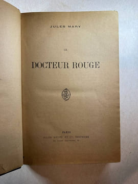 Le docteur rouge. Jules Mary