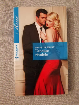 L'épouse révoltée. Smart Michelle Harlequin