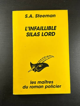 L'infaillible Silas Lord. Steeman Stanislas-André