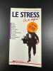 Le stress ca se soigne. Hazon/B