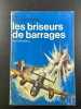 Les briseurs de Barrages. PAUL BRICKHILL