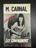 Les compagnons. M. CARNAL