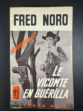 Le vicomte en guérilla. Fred Nord
