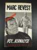 Psy...kernalyse. Marc REVEST