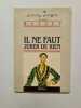 Il NE Faut Jurer De Rien. Musset