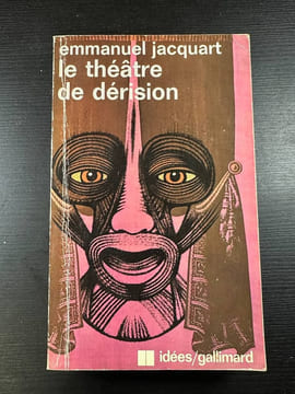 Le theatre de dérision. Emmanuel Jacquart
