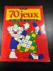 70 jeux éducatifs et amusants. 