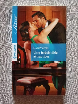 Une irrésistible attraction. Yates Maisey Harlequin