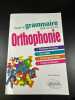 Toute la Grammaire aux Concours Orthophonie. Bellanger Emilie