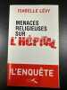 Menaces religieuses sur l'hôpital. Lévy Isabelle