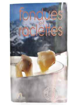 Fondues et raclettes. Perrier-Robert Annie