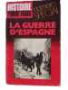 HISTOIRE POUR TOUS - hors série - LA GUERRE D'ESPAGNE - FÉVRIER-MARS 1980. 