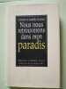 Nous nous retrouverons dans mon paradis. Christel Isabelle Zachert