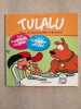 Tulalu deux aventures de max et bouzouki. 