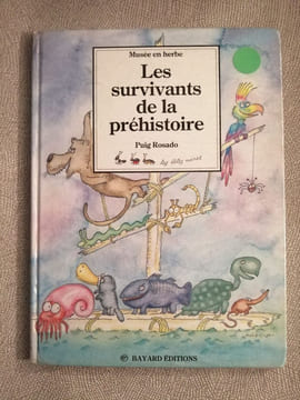 Les Survivants de la préhistoire. Rosado Puig Musee En Herbes