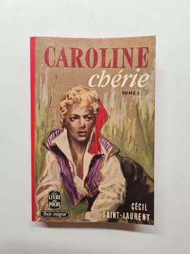 Caroline Chérie tome 1. Cecil Saint Laurent