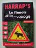 Le finnois utile en voyage. Challulau Hélène  Kukkola Kaisa