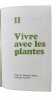 Nos amies les plantes Tome 2. Daniele Manta Diego Semolli