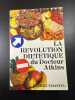 La revolution dietetique du docteur atkins. Robert C. Atkins M. D