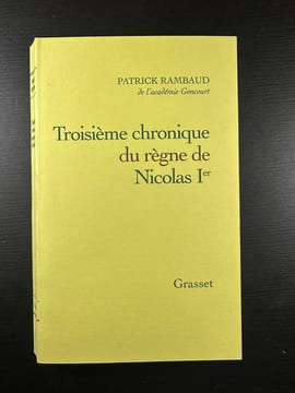 Troisième chronique du règne de Nicolas Ier. Rambaud Patrick