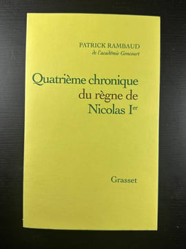 Quatrième chronique du règne de Nicolas 1er. Rambaud Patrick