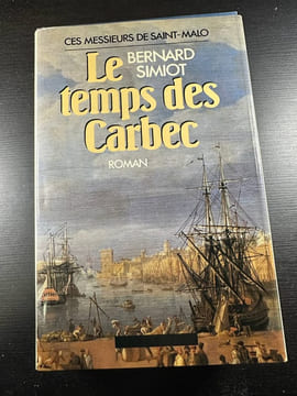 Le temps des Carbec. Simiot Bernard