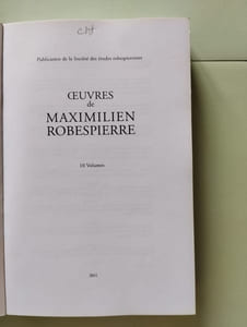 Oeuvres complètes tome I. Robespierre à Arras. Les oeuvres littéraires en prose et en vers