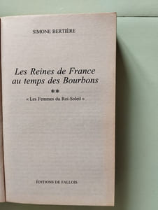 Les femmes du roi soleil Les reines de France au temps des Bourbons