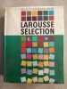 Dictionnaire larousse sélection. 
