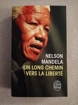 Un long chemin vers la liberté. Nelson Mandela