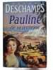 Pauline de sa jeunesse. Deschamps Fanny