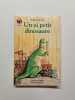 Si petit dinosaure (Un): - HUMOUR JUNIOR DES 9/10ANS. Hall Willis