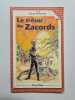 Le trésor des Zacords. Rouanne Pierre