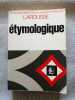 Étymologique. 