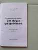 Les doigts qui guérissent : l'acupuncture sans aiguille. Lee William H.  Lee Lin
