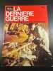 Alpha pour tous - La Derniere Guerre n°112. 