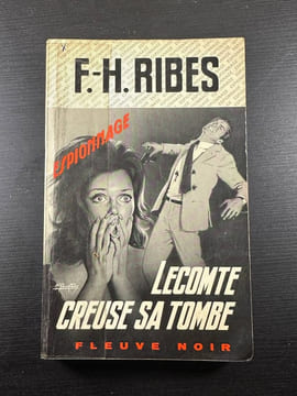 Lecomte creuse sa tombe. F H Ribes