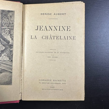 Jeannine la châtelaine. Denise Aubert