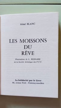 Les moissons du rêve. Aimé Blanc