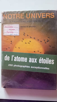 Notre univers la merveilleuse aventure de la vie. Francis Brunel