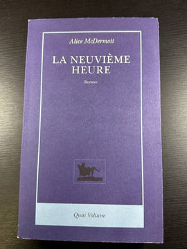 La Neuvième Heure. McDermott Alice Arnaud Cécile