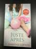 Juste après. Rosamund Lupton