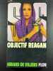 SAS : Objectif Reagan. VILLIERS Gérard de