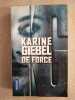 De force. Giebel Karine