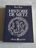 Histoire De Metz. Rene Bour