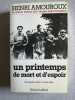 La Grande Histoire Des Francais Sous L'occupation. Tome 7 Un Printemps De Mort Et D'espoir Novembre 1943-6 Juin 1944. Amouroux Henri