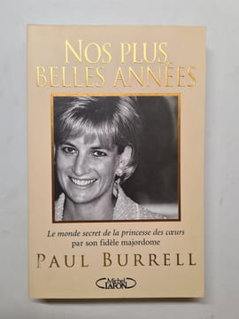 Nos plus belles années: Souvenirs de Diana. Burrell Paul Loubet Pascal Lecorné Isabelle-Sophie